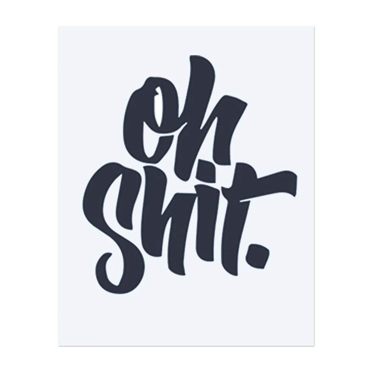 Oh Shit - Image 2